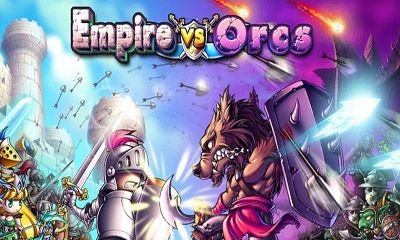 download Empire VS Orcs apk